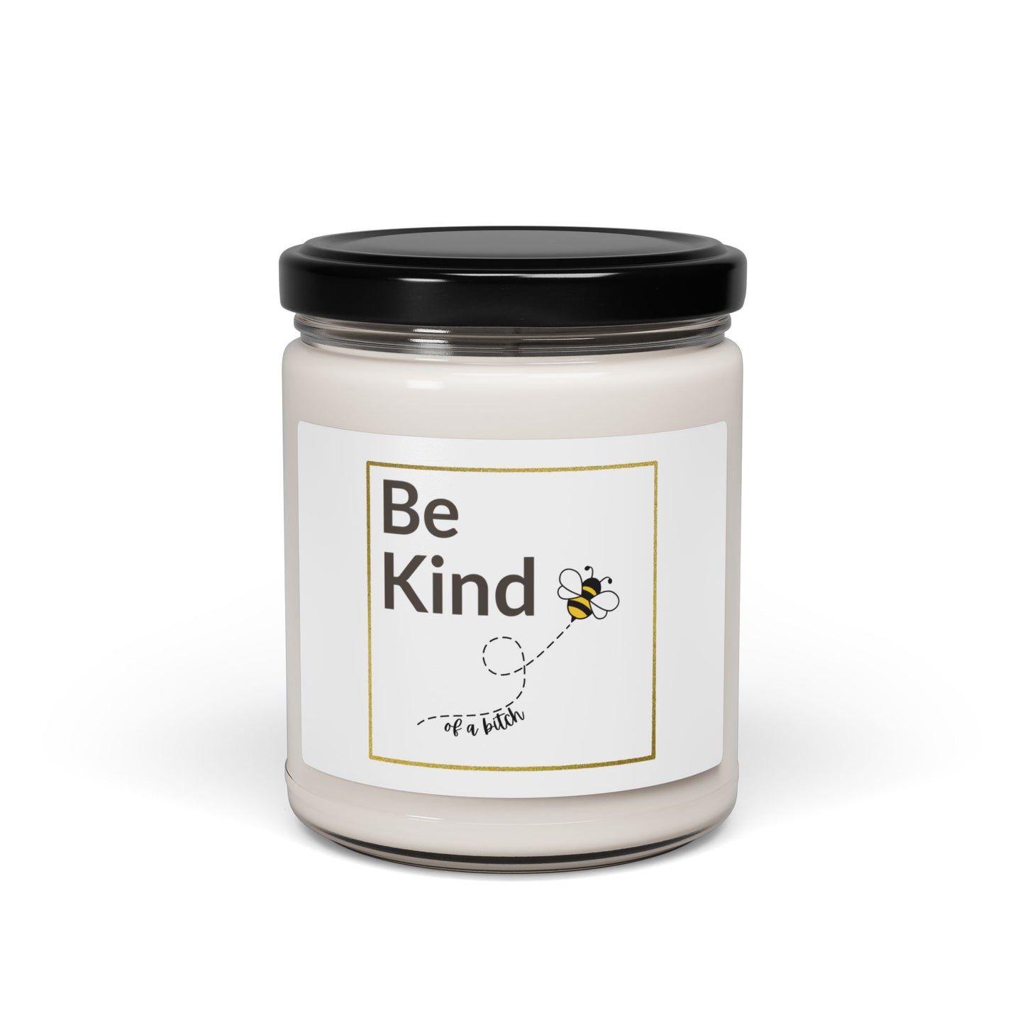 Be Kind...Scented Soy Candle, 9oz