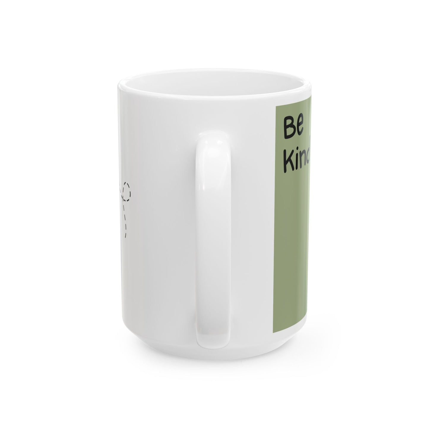 Be Kind... Mug, (11oz, 15oz)